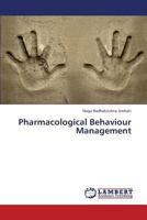 Pharmacological Behaviour Management 384432321X Book Cover