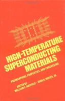 High Temperature Superconducting Materials: Preparation, Properties and Processing 0824779959 Book Cover