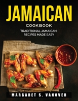 Jamaican Cookbook: Traditional Jamaican Recipes Made Easy null Book Cover