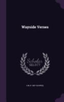 Wayside Verses 1174949880 Book Cover