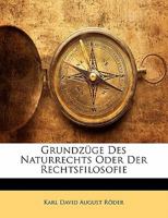Grundzüge des Naturrechts oder der Rechtsfilosofie 1143138163 Book Cover