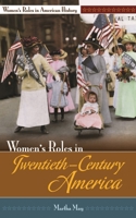 Women's Roles in Twentieth-Century America 0313340153 Book Cover