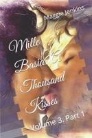 Mille Basia: A Thousand Kisses: Volume 3 Part 1 B0CGCHRF4D Book Cover