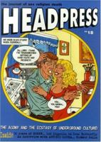 Headpress 18: The Agony and the Ecstasy of Underground Culture (Headpress) 1900486059 Book Cover
