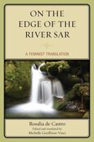 On the Edge of the River Sar: A Feminist Translation 1611477379 Book Cover