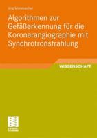 Algorithmen zur Gefäßerkennung für die Koronarangiographie mit Synchrotronstrahlung 3834810355 Book Cover