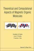 Theoretical and Computational Aspects of Magnetic Organic Molecules 1908977213 Book Cover