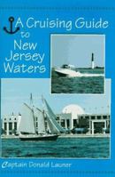 A Cruising Guide to New Jersey Waters 0813522382 Book Cover