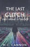 First Break (The Last Glitch) B0DVZHJX5X Book Cover
