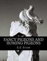 Fancy Pigeons and Homing Pigeons 1725888742 Book Cover