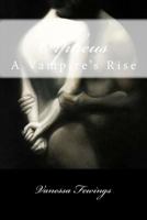 Orpheus: A Vampire's Rise 0989478459 Book Cover