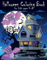 Halloween coloring book for kids ages 4-8: Halloween Coloring Book For Toddlers and Kids: Kids Halloween Book: Children Coloring Workbooks for Kids: Boys, Girls and Toddlers Ages 2-4, 4-8 B08GRQDP9N Book Cover