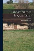 History of the Inquisition 1016244185 Book Cover