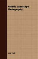 Artistic Landscape Photography 1409783030 Book Cover