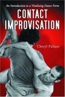 Contact Improvisation: An Introduction to a Vitalizing Dance Form 0786426470 Book Cover