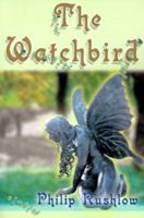 The Watchbird 0595096018 Book Cover