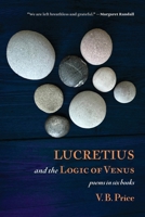 Lucretius and the Logic of Venus 1956375120 Book Cover