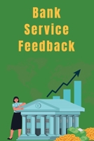 Bank Service Feedback 5874394184 Book Cover
