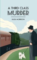 A Third Class Murder B08VLM9WK5 Book Cover