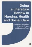 Doing a Literature Review in Nursing, Health and Social Care 1412962048 Book Cover