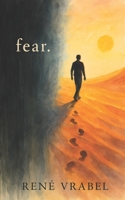 fear.: from fear to faith B0GNMG9NVH Book Cover