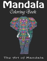 Mandala Coloring Book The Art of Mandala: Stress Relieving Animal Designs An Adult Coloring Book Featuring Super Cute and Adorable Baby Woodland Animals for Stress Relief and Relaxation B099C8R6BH Book Cover