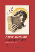 Cristianesimo e letteratura: Un tentativo di sintesi (La quercia di Mamre) (Italian Edition) B0GXZWV93H Book Cover