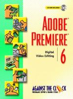 Adobe Premiere 6: Digital Video Editing 0130942618 Book Cover