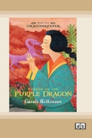 Dragonkeeper 2: Garden of the Purple Dragon (Dyslexia-Friendly Edition) 1038709210 Book Cover