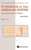 Dynamics of the Vascular System: Interaction of the Heart (Second Edition) 9814723746 Book Cover