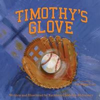 Timothy's Glove 1933916893 Book Cover