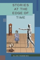 Stories at the Edge of Time 0595471072 Book Cover
