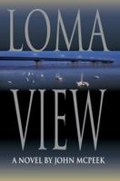 Loma View 0595357792 Book Cover