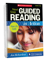 Next Step Guided Reading in Action: Grades 3-6: Model Lessons on Video Featuring Jan Richardson 0545397065 Book Cover