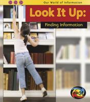 Look It Up: Finding Information 143293371X Book Cover