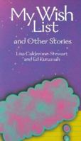 My Wish List and Other Stories (Catechism Connection for Teens) 0884895904 Book Cover