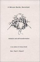 A Wiccan Bardo, Revisited: initiation and self-transformation 0965568725 Book Cover