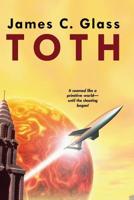 Toth: A Science Fiction Novel 1434450007 Book Cover