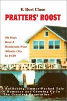 Pratters' Roost: Six Boys Rent a Boathouse Near Atlantic City in 1939 0595209351 Book Cover