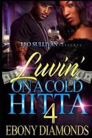 Luvin' on a cold Hitta 4 1728804760 Book Cover