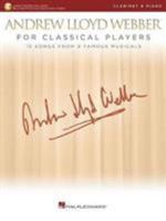 Andrew Lloyd Webber for Classical Players 10 Songs from 6 Musicals 1540026434 Book Cover