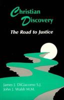 Christian Discovery: The Road to Justice 0883448076 Book Cover