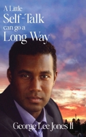 A Little Self-Talk Can Go A Long Way B0FYRGPD2G Book Cover