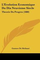 L'�volution �conomique Du Dixneuvi�me Si�cle: Th�orie Du Progr�s 0270227792 Book Cover