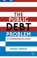 The Public Debt Problem: A Comprehensive Guide 1137298065 Book Cover