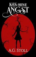 Kes Ohne Angst 1492804118 Book Cover
