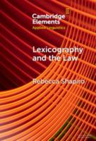 Lexicography and the Law: Historical Dictionaries, Originalism, and the Emoluments Clause of the United States Constitution 1009451006 Book Cover