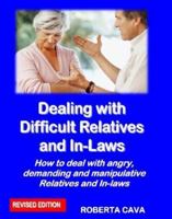 Dealing with Difficult Relatives and In-Laws 0992448980 Book Cover