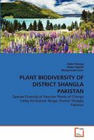 Plant Biodiversity of District Shangla Pakistan 3639349601 Book Cover