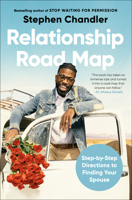 Relationship Road Map: Turn by Turn Directions to Finding Your Spouse 0593194284 Book Cover